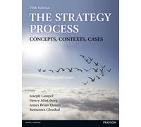 Strategy Process, The : Concepts, Contexts, Cases