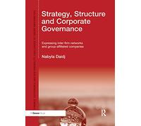 Strategy, Structure and Corporate Governance: Expressing inter-firm networks and group-affiliated companies (Finance, Governance and Sustainability)