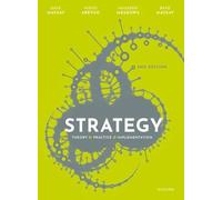 Strategy : Theory, Practice, Implementation