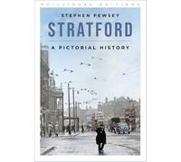 Stratford: A Pictorial History