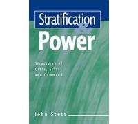 Stratification and Power: Structures of Class, Status and Command