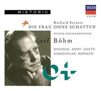 Strauss: Die Frau Ohne Schatten by Rysanek, Hopf, Goltz, Schoeffler, Hoengen, Bohm (2002-08-28)