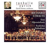 Strauss: Eine Alpensinfonie (An Alpine Symphony) / Festliches Praludium (Festive Prelude) ~ Zinman (2002-07-28)