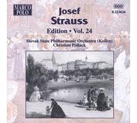 Strauss Josef - Josef Strauss Edition Vol. 24 (Pollack, Slovak Spo)