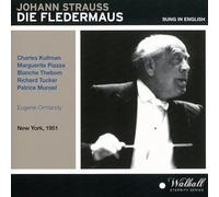 Strauss Kullman; Piazza; Thebom; Thompson ; Tucker; Brownlee; Metropolitan Opera / Eugene Ormandy - Die Fledermaus - in English 20/1/1951
