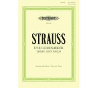 Strauss: Love Songs (Voice and Piano) (EP6150): Rote Rosen, Die Erwachte Rose, Begegnung (Edition Peters)