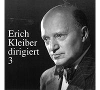 Strauss/Reznicek/Stravinsky/Ja - Erich Kleiber Conducts, Vol.3