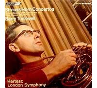 Strauss, Richard - Franz Strauss, Barry Tuckwell, Kertesz*, London Symphony* - Strauss Horn Concertos