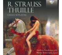 STRAUSS/THUILLE/FAVALESSA/SEMERARO: STRAUSS & THUILLE: CELLO SONATAS - CD