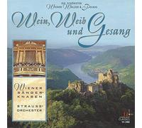 Strauss: Wein, Weib und Gesang - Die schönsten Wiener Walzer & Polkas