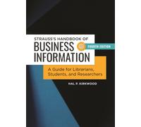 Strauss's Handbook of Business Information : A Guide for Librarians, Students, and Researchers