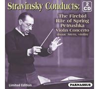 Stravinsky Conducts: The Firebird/Rite of Spring/Petrushka/...