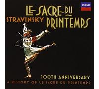 Stravinsky, I. - Stravinsky: Le Sacre Du Printemps: 100th Anniversary