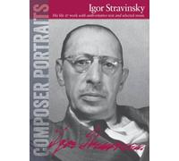 Stravinsky Igor Composer Portraits Piano Solo Book: Igor Stravinsky