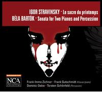 Stravinsky: Le sacre du printemps, Bartok: Sonata for two Pianos and Percussion