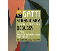 Stravinsky: Le sacre du printemps, Debussy: Prélude à l'après-midi d'un faune, La mer