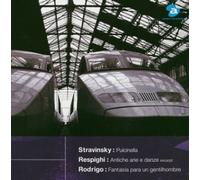 Stravinsky,Respighi,Rodrigo:Orchestra Works