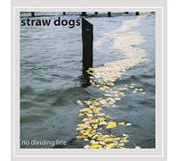 Straw Dogs - No Dividing Line