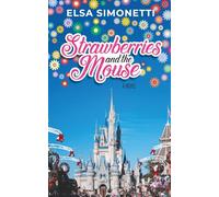 Strawberries and the Mouse - A Novel