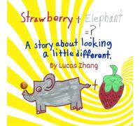 Strawberry + Elephant = ?: A story about looking a little different