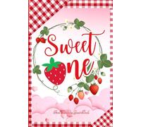 Strawberry First Birthday Guest Book: Write Wishes, Messages, and Keepsake Photo Pages : Capture Memories to Celebrate a Little Girl's 1st Birthday