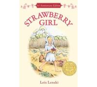 Strawberry Girl 60th Anniversary Edition (Trophy Newbery)