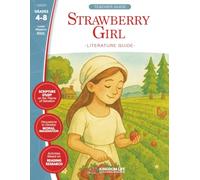 Strawberry Girl Literature Guide: Teacher Guide