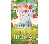 Strawberry Lane: A Touching Texas Love Story (Someday Valley)
