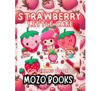 strawberry little cake coloring book: retro coloring book for adults and kids with easy to color drawings and large coloring spaces