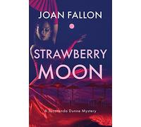 Strawberry Moon: 3 (The Jacaranda Dunne Mysteries)