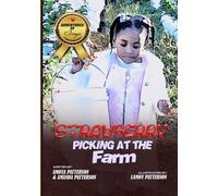 Strawberry Picking at the Farm: 1 (Adventures of Amoya)