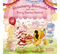 Strawberry Shortcake and the Berry Besties Festival