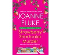 Strawberry Shortcake Murder : A Hannah Swensen Mystery