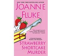 Strawberry Shortcake Murder (Hannah Swensen Mysteries): A Hannah Swensen Mystery: 2