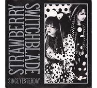 Strawberry Switchblade - Since Yesterday