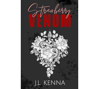 Strawberry Venom: A Hate to Love Mafia Romance (Venom's Kiss)