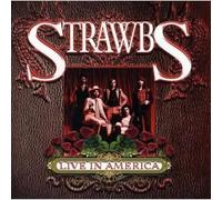 Strawbs - Live In America