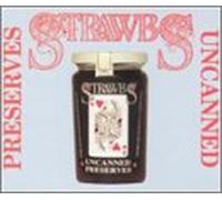 Strawbs - Preserves Uncanned