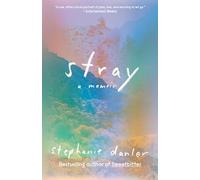 Stray: A Memoir