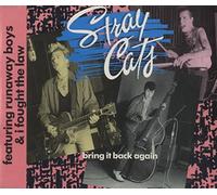 Stray Cats, Bring It Back Again