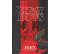 Stray Dogs: Dog Days