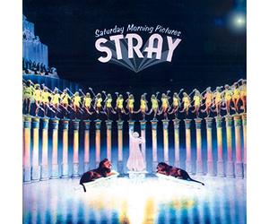 Stray - Saturday Morning Pictures