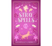 Stray Spells: A Nine Lives Magic Mystery: 7