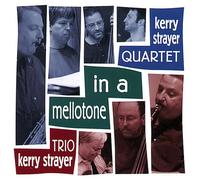 Strayer, Kerry Quartet - In a Mellotone