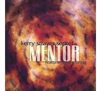 Strayer, Kerry Septet - Mentor