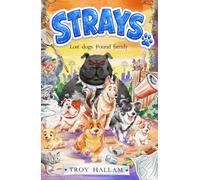 Strays: Lost dogs. Found Family.
