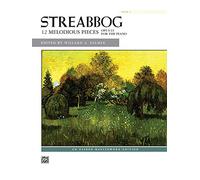 Streabbog -- 12 Melodious Pieces, Book 1, Op. 63: Opus 63 for the Piano (An Alfred Masterwork, 1)