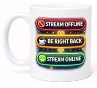 Stream Offline Be Right Back Stream Online Funny Coffee Cup Gift Mug