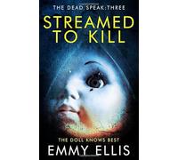 Streamed to Kill (The Dead Speak)