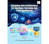 Streaming Data Architectures for Sanctions Screening and Fraud Intelligence